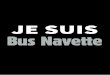 JE SUIS Bus Navette - … · La rédaction du Glouvelliste a souhaité interviewer Maude, véri-table dame de fer de la Glouglouggen. Future mariée, probable ... Elle boudait toujours