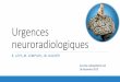 Urgences neuroradiologiques - RL Urgences neuroradiologiques...  Urgences neuroradiologiques R. LEVY,