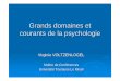 Grands domaines et courants de la psychologie VVscallion.free.fr/IFSI/S1/1.1 - Psychologie, sociologie... · Psychologie sociale Psychologie clinique Psychologie d éveloppementale