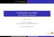 Cryptographie quantique - Une introduction élémentaire · Brèvehistoiredessciences L’èrequantique Cryptographiequantique Uneintroductionélémentaire Dimitri Petritis UFR de