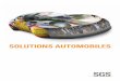 SOLUTIONS AUTOMOBILES - sgsgroup.fr · gagner la reconnaissance internationale dont nous jouissons en tant que fournisseur ... Les services SGS d’aide au re-marketing des véhicules