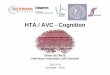 HTA / AVC - Cognition - sfhta.eu · HTA / AVC - Cognition Olivier DETANTE Unité Neuro-Vasculaire, CHU Grenoble DIU HTA Grenoble - 2013