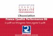 ASSOCIATION F R A N C E QUALITÉ - Portail officiel de … · apôtres de la Qualité et de la Performance, ... Les cercles des certifiés ... Charte en ours de redéfinition 