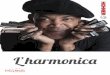 L’harmonica - hohner.fr · 3 Instrument nomade qui se glisse dans la poche, fiable et bon marché, puissant et expressif, l’harmonica est d’abord le meilleur ami du voyageur