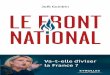 Le Front National - Accueil - Librairie Eyrolles · 2016-10-27 · dans une large mesure sur le combat contre le FN. ... temps présidé par Jean-Marie Le Pen. ... tique de l’histoire