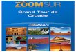 Zoom Grand Tour Croatie - ailleurspro.com€¦ · dans le vieux bazar, trésor de l’architecture ottomane médiévale en Europe et retour à travers des paysages de toute beauté