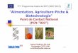 Alimentation, Agriculture-Pêche& Biotechnologie · biologiques du sol, ... microbiologique de l'offre alimentaire dans l'UE ... analyse des nouv. pratiques de culture
