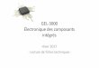GEL-3000 Électronique des composants intégréswcours.gel.ulaval.ca/2017/h/GEL3000/default/5notes/2017/Cours 25... · électroniques utilisant un composant. ¨ Définir les limites