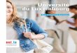 Université du Luxembourg -  · également rencontrer notre conseillère pour leurs compétences. … apprendre une langue ... voilà autant de bonnes raisons de participer à la