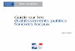 Guide sur les établissements publics fonciers locaux - Outil de …outil2amenagement.cerema.fr/IMG/pdf/Guide_DGUHC_cle6216... · 2012-02-07 · l’unanimité au moment de la création