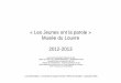 « Les Jeunes ont la parole » Musée du Louvre 2012-2013cache.media.eduscol.education.fr/file/Formation_continue... · Lycée Jacques Prévert, Boulogne Billancourt (BTS design graphique
