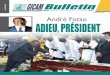 Décembre 2016 André Fotso ADIEU, PRÉSIDENT · du GICAM à la fin de son premier mandat, ... LE PRÉSIDENT EST MORT. VIVE LE PRÉSIDENT ! A. 4 ... sément pendant les cinq dernières