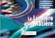 La physique pour mieux comprendre le mondephysique.univ-lille1.fr/digitalAssets/17/17320_edp_lumiere.pdf · 13/ Propagation monomode (rouge) et multimode (vert) dans une fibre optique
