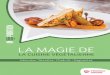 LA MAGIE DE - growa.ch€¦ · LA MAGIE DE LA CUISINE VÉGÉTALIENNE ... permettant d’avoir du succès avec la cuisine végéta - lienne. ... du sel, des épices et du 