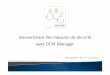 Gouvernance de la sécurité avec DCM-Manager club …club-27001.fr/attachments/article/147/Gouvernance... · Maîtriser le durcissement des configurations ... taux de conformité
