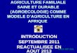 INTRODUCTION SEPTEMBRE 2011 REACTUALISEE … · agricole qui met l’accent sur une gestion rationnelle des ressources naturelles (utilisation, conservation, renouvellement des sols,
