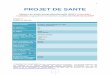 PROJET DE SANTE - fmpmps.frfmpmps.fr/app/webroot/js/kcfinder/upload/fichiers/trame_type_projet... · PROJET DE SANTE Maison de santé pluriprofessionnelle (MSP) monosite / multisites
