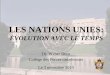 LES NATIONS UNIES - walterdorn.netwalterdorn.net/pdf/UN_JCSP37_Dorn_Optimized-ReducedSize_3Nov20… · Source fertile pour les organismes internationaux ... relations mutuelles (Traduction