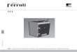 = )5 - infobuildproduits.frinfobuildproduits.fr/wp-content/uploads/2014/05/sfl-ferroli.pdf · SFL 2.4 Réglages Avertissements Pour éviter la formation de condensat dans la chambre