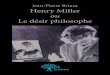 Jean-Pierre Briant Henry Miller Jean-Pierre Briant · PDF file2 5 Abréviations Les textes de Miller sont cités sous les abréviations suivantes : A Aquarelles (arléa) A. O Art et