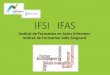 IFSI IFAS - CH Saint Nazaire · IFSI IFAS Institut de Formation en Soins Infirmiers Institut de Formation Aide-Soignant
