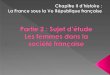 Sous la Ve RF, la place des femmes dans la société … · 2017-01-16 · Simone de Beauvoir, Le Deuxième Sexe, Gallimard, 1949 ... l’histoire du genre : Le Deuxième sexe, dans