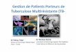 GesondePaentsPorteursde Tuberculose…splf.fr/wp...tuberculose_multi-re_sistante_F-_Tritar___N-_Ve_ziris.pdf · Service de Pneumologie Hôpital A.Mami Ariana - Tunisie . Tuberculose