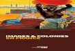 IMAGES & COLONIES EN FRANCE - achac.comachac.com/colonisation-et-post-colonialisme/wp-content/uploads/... · Africains (1673) pour fournir en main-d’œuvre les plantations de canne