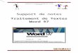 Word 97 -   Web viewWord enregistre les nouveaux paramètres dans le modèle lié au document et ... l’ajout d’images dans un document Word ... Support de Notes Word97.doc