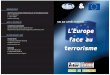 UN AN APRÈS MADRID AVECLESOUTIENDE … · F- 75011 PARIS ... plus le terrorisme a besoin du média télévisuel pour ... analysée jusqu'au jour où nous nous sommes aperçus qu'un