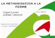 LA METHANISATION A LA FERME - Alsace du Nord projet -CARA-2014.pdf · énergétique et aux énergies renouvelables en Alsace, piloté par la Région Alsace et l’ADEME. ... contacter