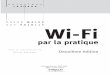 DAVOR MALES GUY PUJOLLE Wi-Fi - eyrolles.com · le présent chapitre décrit les étapes d’installation et de conﬁguration d’un réseau Wi-Fi d’entreprise, en insistant sur