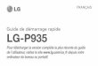 Guide de démarrage rapide LG-P935images.comparecellular.com/phones/1556/LG-P935-Guide-de...AVERTISSEMENT N'insérez pas et ne retirez pas la carte mémoire lorsque le téléphone