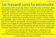 Document ANAP Serge Rochain Le hasard sans la nécessitéastronomie.narbonne.free.fr/IMG/pdf/hasard_reversibilite_et... · Le hasard sans la nécessité ... inattendues et souvent