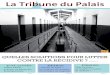 La Tribune du Palais - ejt.fr · PDF filelaisser guider par elle, là est la grandeur de la politique selon Hollande. Gwladys BONNASSIE ... D’autant plus que la loi prévoit déjà