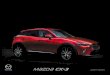 C4-C1 B Mazda CX3 LHD CL3 V3.indd 1 03/03/2017 15:35 · Il vous permet de personnaliser en ligne le véhicule de votre choix ... l’espace en ligne dédié à tous les ... Le Mazda