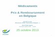 Prix & Remboursement en Belgique - .M©dicaments Prix & Remboursement en Belgique S©curit© sociale
