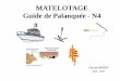 MATELOTAGE Guide de Palanquée - N4 - camns.com · Réglementation des bateaux de plongée. Lister le matériel obligatoire sur un bateau de plongée (matelotage). Types de permis