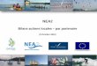 PROJET INTERREG III b « N.E.A. - NAUTISME …actions... · Des bateaux qui naviguent avec des ports de plaisance qui se vident pratiquement tous les week‐ends. Amélioration et