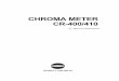 CHROMA METER CR-400/410 - konicaminolta.com · En cas de contact du liquide avec les mains ou les vêtements, essuyer à l’eau claire. Eviter de réutiliser l’appareil dans un