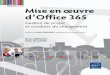 Mise en œuvre d’Office 365 Office 365 Denis …multimedia.fnac.com/multimedia/editorial/pdf/9782746096561.pdf · Mise en œuvre d’Office 365 Mise en œuvre d’Office 365 Gestion
