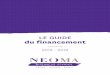 LE GUIDE du financement - neoma-bs.fr · Les demandes doivent être effectuées tous les ans entre le 15 janvier et le 31 mai. Vous pouvez effectuer une demande de bourse et ... sanitaire,