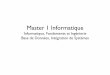 Master 1 Informatique - deptinfo.unice.frdeptinfo.unice.fr/twiki/pub/Minfo/WebHome/rentre769e11-12.pdf · −TP/TDs, transparents, articles à lire…" • Espace Numérique de Travail