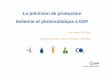 La prévision de production éolienne et photovoltaïque … · La prévision de production éolienne et photovoltaïque à EDF Julien Najac, EDF R&D Séminaire In'Tech, INRIA, Grenoble,