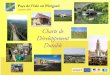 Charte de Développement Durable - menesplet.fr · Le Pays de l’Isle en Périgord présente une réelle cohésion géographique, économique, culturelle, sociale. C’est un territoire