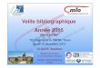 Veille bibliographique Année 2015 - cmio2013.sitew.fr · Dr David. Saadoun Médecine interne & immunologie clinique Hôpital Pitié-Salpêtrière Paris Veille bibliographique Année
