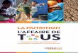 La nutrition - Global Health Advocates/Action Santé … · il y a aujourd’hui un nouvel élan en faveur d’une approche multi-sectorielle de la sous-nutrition. ... mondiale de