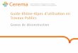 Guide Rhône-Alpes d’utilisation en Travaux Publics · – MB (NF EN 933-9) - MB0/2 ou MB0/D – SE(10) (NF EN 933-8) Identification des origines des matériaux ( % contaminants)