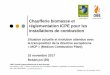 Chaufferie biomasse et ...€¦ · Chaufferie biomasse et réglementation ICPE pour les installations de combustion Situation actuelle et évolution attendue avec la transposition