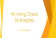 Winning Chess Strategies - ance.ch · Yasser Seirawan GM (1980 ... Rendre la position conforme aux nécessités de l’avantage